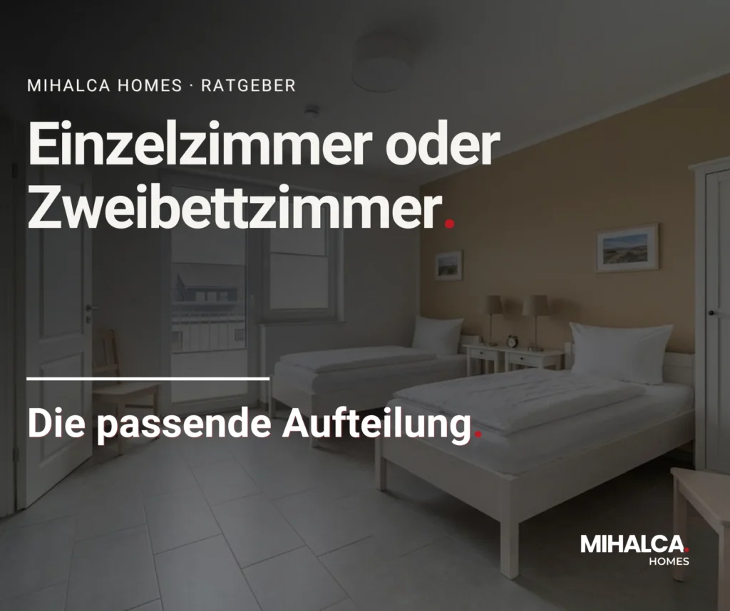Einzelzimmer oder Zweibettzimmer: Welche Aufteilung passt zu Ihrem Team? – Mihalca Homes Ratgeber