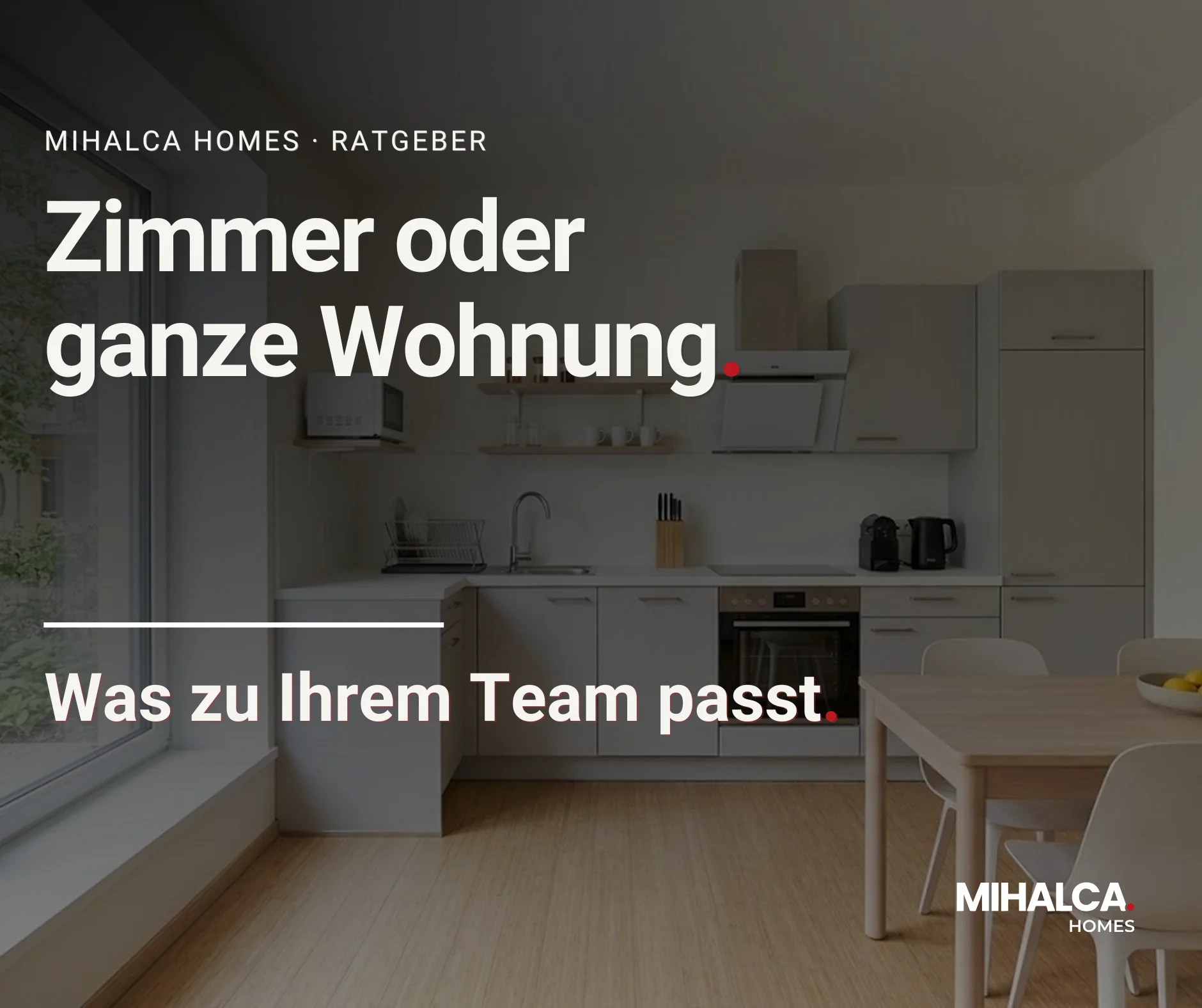 Was ist ein Monteurzimmer – und wann passt eine ganze Wohnung besser? – Mihalca Homes Ratgeber